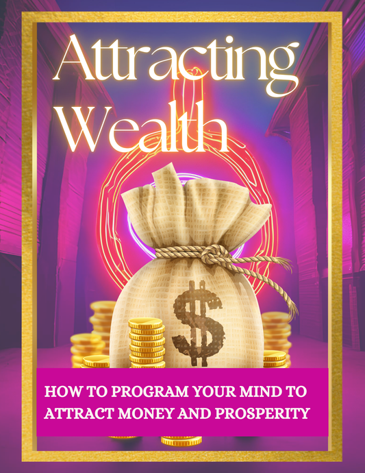 Attracting Wealth: Ebook - LoveNJoy Manifest